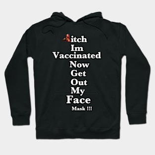 BTch I’m Vax Hoodie